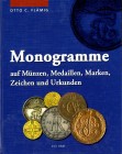 ALLGEMEIN. 
Lexika, Nachschlagewerke. 
FLÄMIG, O. Monogramme auf Münzen, Medaillen, Marken, Zeichen und Urkunden. 184 S. 3.Aufl. stark erweitert mit...