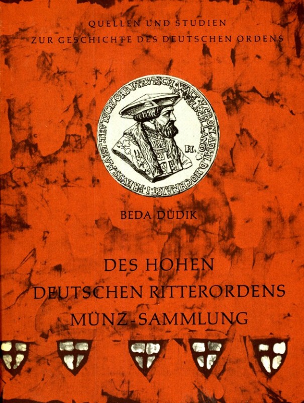 DEUTSCHE GEBIETE / NEUZEIT. 
Deutscher Orden. 
DUDIK,B. Des Hohen Deutschen Ri...