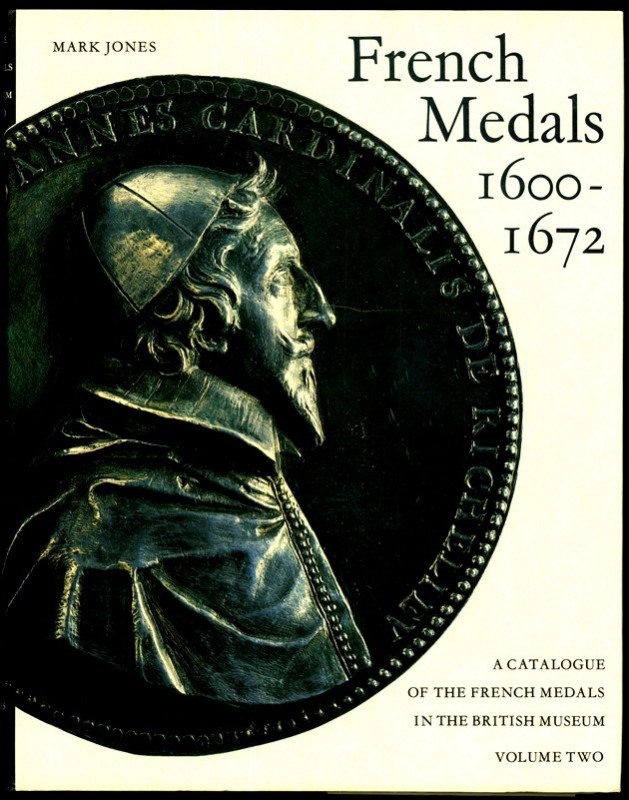 EUROPÄISCHE GEBIETE. 
Frankreich. 
JONES, M. French Medals 1600-1672 a Catalog...