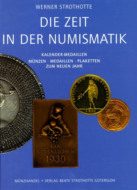 MEDAILLEN UND THEMATIK. 
Allgemein. 
STROTHOTTE, W. Die Zeit in der Numismatik...