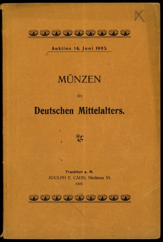 AUKTIONSKATALOGE - ALTE SAMMLUNGEN. 
DEUTSCHE FIRMEN vor 1945. 
CAHN, A.E., Fr...