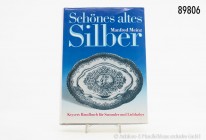 Manfred Meinz, Schönes altes Silber. Keysers Handbuch für Sammler und Liebhaber, Prisma Verlag, Gütersloh 1987. Gebunden mit Schutzumschlag, 350 Seite...