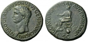  The Roman Empire   In the name of Nero Claudius Drusus, father of Claudius  Sestertius 41-50, Æ 27.85 g. Bare head l. Rev. Claudius seated l. on curu...