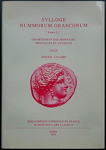 Sylloge Nummorum Graecorum - SNG France 6 - 1; Italie. Etrurie-Calabre. Paris, 2...