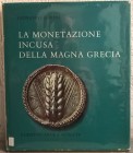GORINI G. – La monetazione incusa della Magna Grecia. Bellinzona, 1975. pp. 233, moltissime ill. e ingrandimenti n. t.     raro