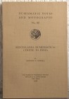 NEWELL E. T. –. Miscellanea Numismatica: Cyrene to India. New York, 1938. Numismatic Notes and monographs no. 82. pp. 101, tavv. 5