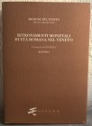 BERNARDELLI A. – Ritrovamenti monetali di età romana nel Veneto. Provincia di Vicenza: Bassano. Padova, 1997. 363 pp., 17b/w plates