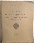 SANTINI A. – Saggio di catalogo generale delle monete consolari anonime con simboli. Milano, 1940. pp. 191, tavv. 88 raro e ricercato Importante studi...
