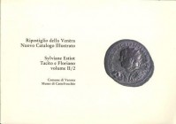 ESTIOT S. - Ripostiglio della Vènera. Nuovo catalogo illustrato, Tacito e Floriano. Volume II/2. Verona, 1987. Pp. 112, 33 pl. n/b