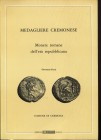 FENTI G. – Medagliere cremonese. Monete romane d’età repubblicana. Brescia, 1979. Pp. 160 + 19 tavv. Ril. editoriale, buono stato.