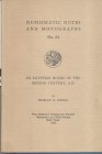 WEBER S. H.– An Egyptian hoards of the second century A.D. N.N.A.M. 54. New York, 1932. Ril. editoriale, pp.41, tavv. 3. Buono stato, importante lavor...