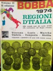 BOBBA C. – Regioni d’Italia dalla seconda metà del secolo XVIII alla costituzione del Regno d’Italia. Toscana – Lazio - Marche – Umbria – Campania - S...