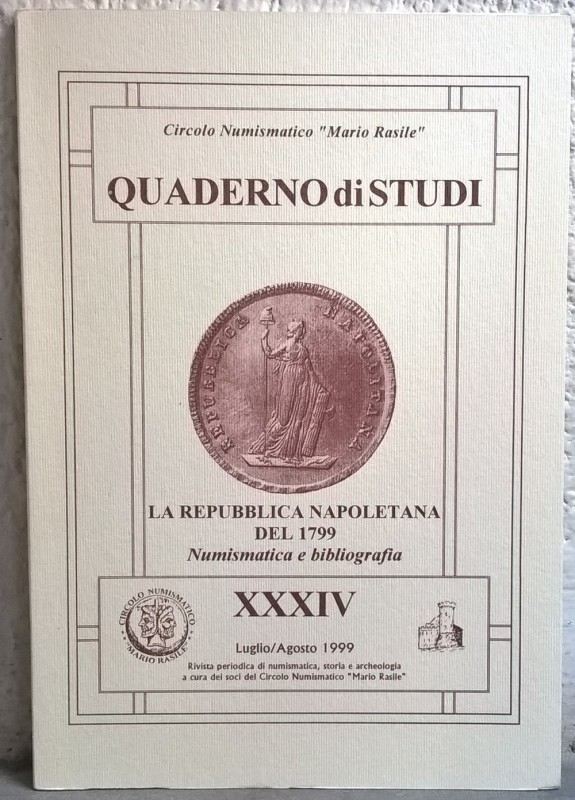 MORELLO A. – La Repubblica Napoletana del 1799. Numismatica e bibliografia. Form...