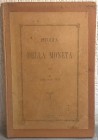 TINI T. – Storia della moneta e segnatamente della moneta italiana per Tommaso Tini desunta dalle collezioni numismatiche dello stesso. Foligno, 1885....