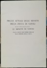 DE FALCO A. – Prezzi attuali delle monete della zecca di Napoli secondo il testo di M. Pannuti e V. Riccio - Le monete di Napoli dalla caduta dell’imp...