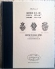 MANZONI A. – Genova (1541-1804) Lucca (1551-1847) Parma (1545-1859). Monete con data in argento e oro e qualche medaglia. Milano, 2000. pp. 102, molti...