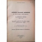 PAGANI A. - Monete italiane moderne a sistema decimale. Da Napoleone console alla Repubblica Italiana (1800-1958). Milano, 1953. pp. 93, ill.