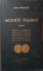 FRISIONE G. – Monete italiane. Regno di Sardegna, Regno d’ Italia, Repubblica Italiana, Governi provvisori e San Marino. Genova, 1966. pp. 87, ill....