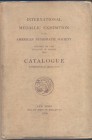 AA.VV. – International medallic exhibition of the American Numismatic Society. Catalogue contemporary medalist. New York, 1910. Pp. Non numerate, ill ...