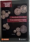 RIZZOLLI H. – PIGOZZO F. – L’area monetaria veronese. Verona e il Tirolo dall’inizio del X secolo fino al 1516. Bolzano, 2015. pp. 729, moltissime ill...