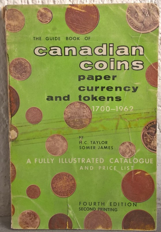 TAYLOR H. C. – SOMER J. – The guide book of canadian coins. Paper currency and t...