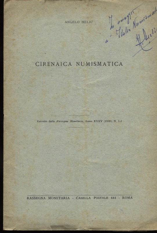 MELIU A. - Cirenaica numismatica. Roma, 1938. pp. 8, con illustrazione nel testo...