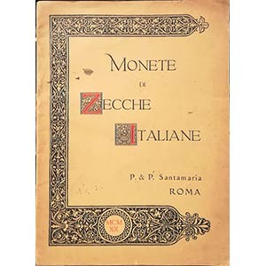 SANTAMARIA P. & P. – Roma, 26 aprile 1920. Monete di zecche italiane. pp. 52, nn...