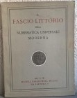 BARANOWSKY Michele - Milano, 16-17 giugno 1929. Il fascio littorio nella numismatica universale moderna. pp. 23, nn. 323, tavv. 6