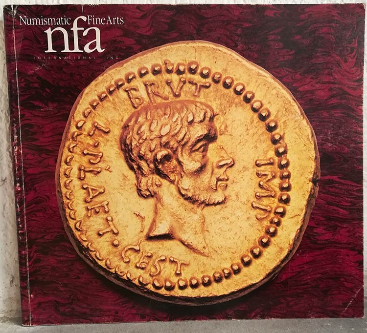 NUMISMATIC FINE ARTS Beverly Hills CA - Auction n. XXVII. December 4-5 1991. 662...