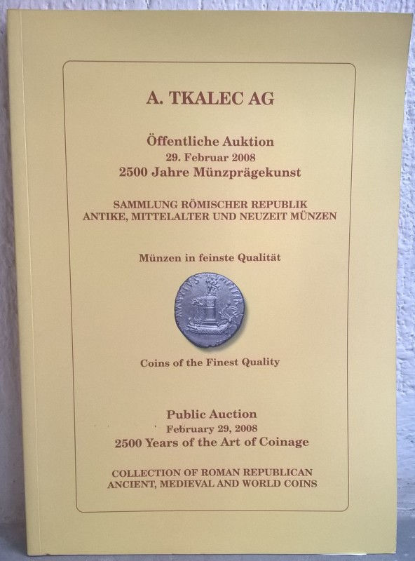 TKALEK A. AG. – Zurich, 29 februar 2008. Coins and medals of the finest quality....