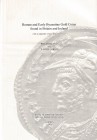 Bland R. and Loriot X., Roman and Early Byzantine Gold Coins found in Britain and Ireland with an appendix of new finds from Gaul Royal Numismatic Soc...