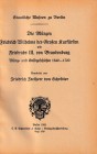 Die Münzen Friedrich Wilhelms des Grossen Kurfürsten und Friedrichs III. von Brandenburg. Münz- und Geldgeschichte 1640-1700. Bearbeitet von Friedrich...