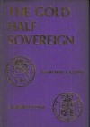 Marsh M.A., The Gold Half Sovereign. Cambridge Coins, 1982. Hardcover with card jacket, 53pp., b/w illustrations. Very good condition