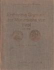 Moeser K., Dworschak F., Erzherzog Sigmund der Munzreiche von Tirol 1427-1496. Osterreichs Munzwesen im Mittelalter VII. Wien, 1936. Hardbound, 175pp....