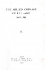 The Milled Coinage of England 1662-1946. Spink & Son, London 1950. Hardbound, 145pp., b/w illustrations in text. Good condition