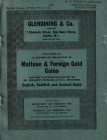 Glendining & Co., Catalogue of an Important Collection of Maltese & Foreign Gold Coins. London, 24 February 1960. Softcover, 858 lots, 20 b/w plates. ...