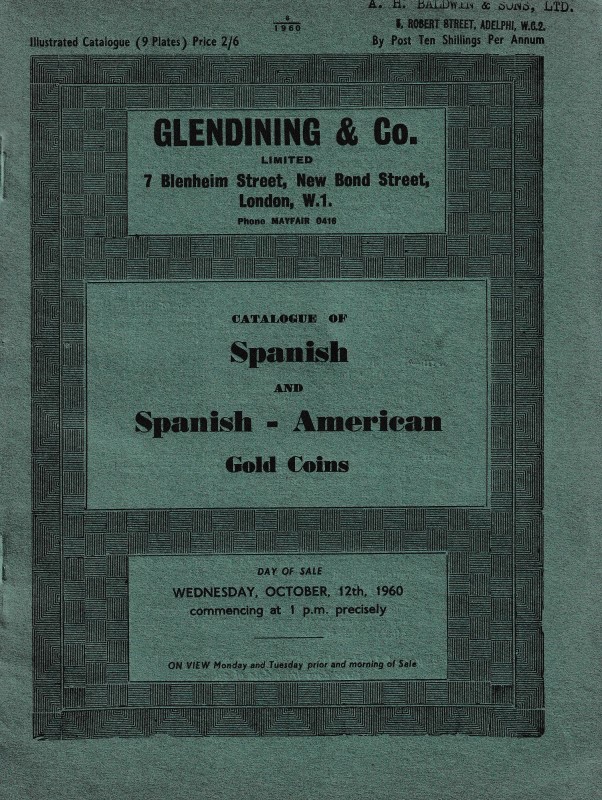 Glendining & Co., Catalogue of Spanish and Spanish-American Gold Coins. London, ...