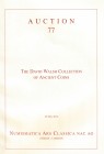 NAC – Numismatica Ars Classica, The David Walsh Collection of Ancient Coins. Auction no. 77. Zurich, 26 May 2014. Softcover, 165pp., colour photos. As...