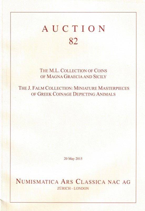 NAC – Numismatica Ars Classica, The M.L. Collection of Coins of Magna Graecia an...