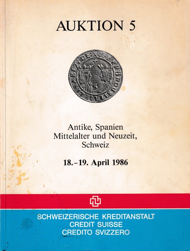 Schweizerische Kreditanstalt - Credit Suisse - Credito Svizzero. Auktion 5, Bern...