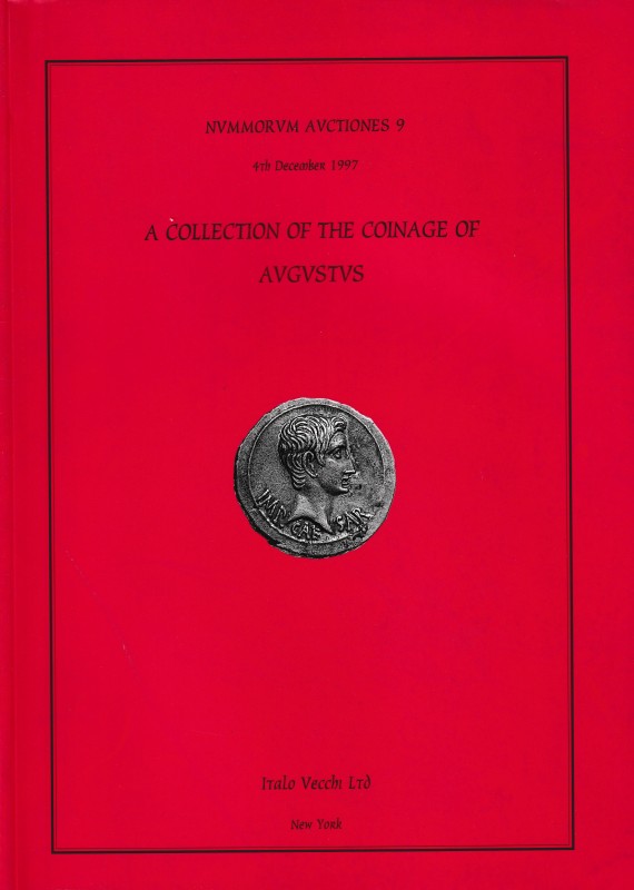 Vecchi Italo, Nvmmorum Avctiones, A Collection of the Coinage of Avgvstvs (Augus...