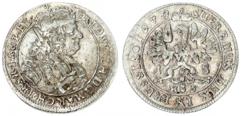 Germany Brandenburg Prussia 1 Ort 1679 HS. Konigsberg. Frederick William (1640-1...