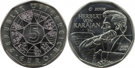 5 Euro 2008 
RDR – Habsburg – Österreich, REPUBLIK ÖSTERREICH. 100. Geburtstag von Herbert von Karajan. 5 Euro 2008, Silber. KM 3156. UNC