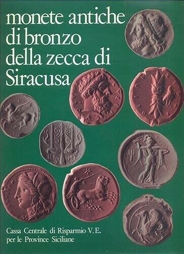 MINI Adolfo. Monete antiche di bronzo della zecca di Siracusa. Novara, 1977. Har...