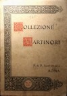 P. & P. SANTAMARIA. Roma Asta 1913 Catalogo delle monete di zecche italiane componenti la raccolta del cav. Ing. Edoardo Martinori. Roma, Santamaria. ...