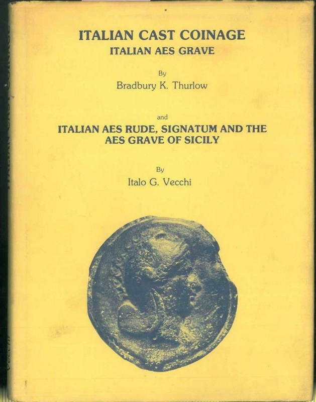 THURLOW Bradbury K. & VECCHI Italo. Italian cast coinage. London, 1976 Hardcover...