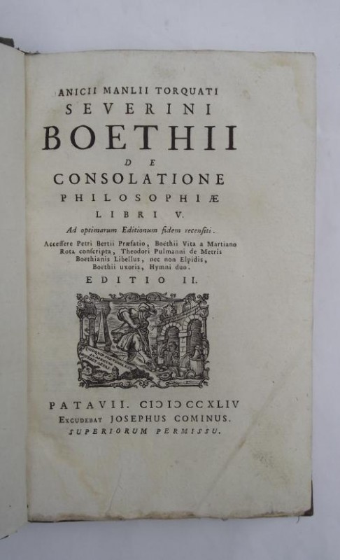 BOEZIO Severino. De consolatione philosophiae libri V… Patavii, Josephus Cominus...