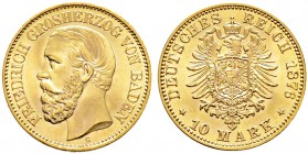 Reichsgoldmünzen. BADEN 
Friedrich I. 1852-1907. 10 Mark 1876 G. J. 186.
sehr selten in dieser Erhaltung, Kabinettstück von feinster Erhaltung, Stem...