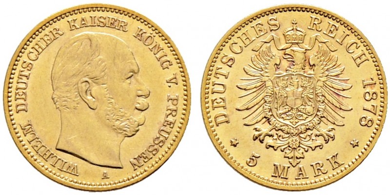Reichsgoldmünzen. PREUSSEN 
Wilhelm I. 1861-1888. 5 Mark 1878 A. J. 244.
vorzü...