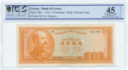 GREECE: 10 Drachmas (15.5.1954) in orange with King George I at left. WMK: Apollo from Olympia. Inside plastic holder by PCGS "Choice EF 45 - Pinholes...